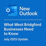 New Outlook 2025 Update: What West Bridgford Businesses Need to Know Now