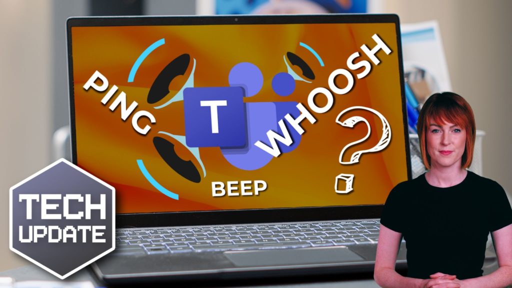 PING, WHOOSH, or BEEP? Now you can decide with Teams